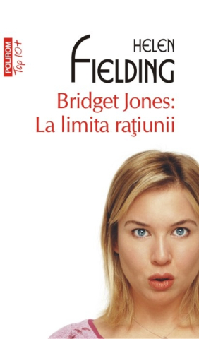 Grupe de varsta - Bridget Jones: La Limita Ratiunii, Helen Fielding - Editura Polirom