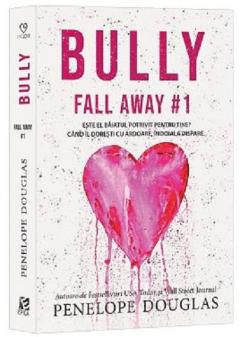 Romance - Bully, Penelope Douglas - Editura Epica