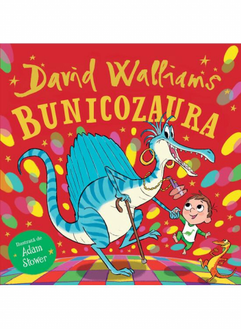 Edituri - Bunicozaura, David Walliams - Editura Art
