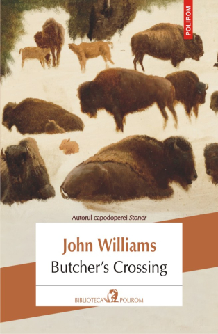 Carti - Butcher'S Crossing, John Williams - Editura Polirom