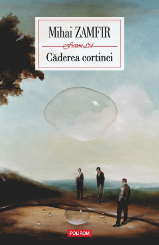 Literatura Universala - Caderea Cortinei, Mihai Zamfir - Editura Polirom