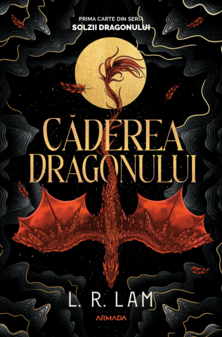 Caderea Dragonului, L. R. Lam - Editura Nemira