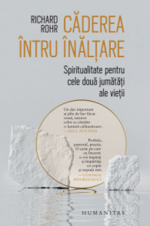Carti - Caderea Intru Inaltare, Richard Rohr  - Editura Humanitas