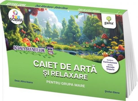 Carti - Caiet De Arta Si Relaxare Pentru Grupa Mare, Deac Alina Ileana, Ștefan Elena - Editura Gama