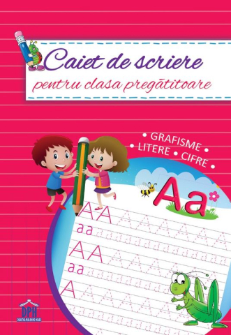 DPH - Caiet De Scriere Pentru - Clasa Pregatitoare,  - Editura DPH