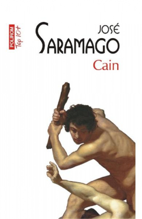 Carti - Cain Top 10+ Nr 231, Jose Saramago - Editura Polirom
