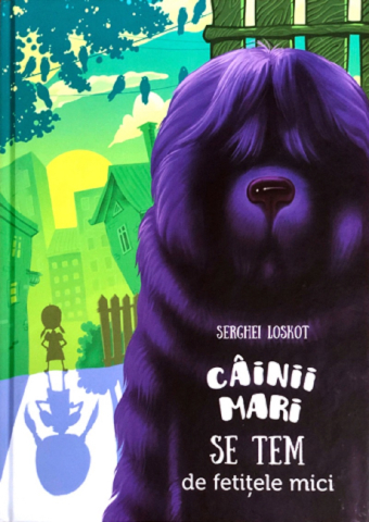 Prut - Câinii Mari Se Tem De Fetițele Mici, Serghei Loskot - Editura Prut