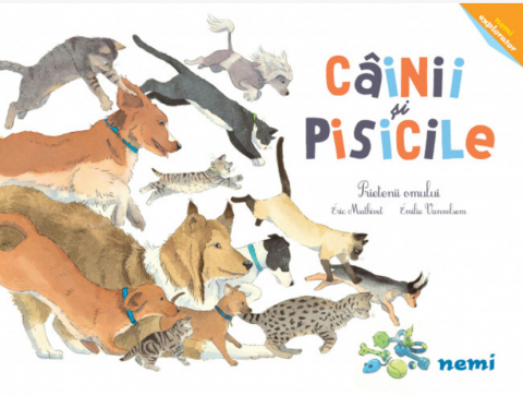 6-8 ani - Cainii Si Pisicile - Prietenii Omului, Eric Mathivet, Emilie Vanvolsem - Editura Nemira