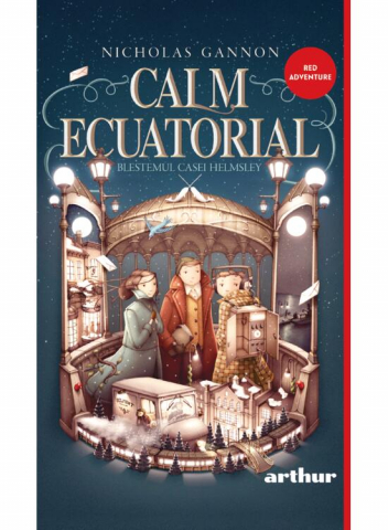 Povesti pentru copii - Calm Ecuatorial 2. Blestemul Casei Helmsley, Nicholas Gannon - Editura Art