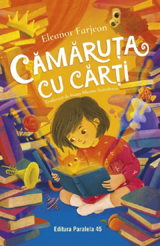 Paralela 45 - Camaruta Cu Carti, Eleanor Farjeon - Editura Paralela 45