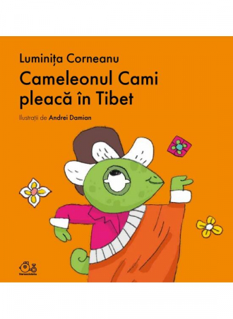 Edituri - Cameleonul Cami Pleaca In Tibet, Luminița Corneanu - Editura Art