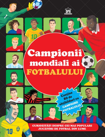 Carti educative - Campionii Mondiali Ai Fotbalului - Carte Cu Abtibilduri,  - Editura DPH