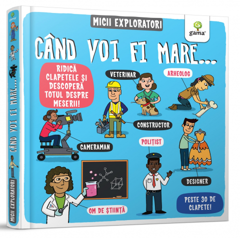 Carti - Cand Voi Fi Mare...,  - Editura Gama