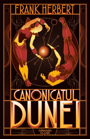 SF - Canonicatul Dunei, Frank Herbert - Editura Nemira