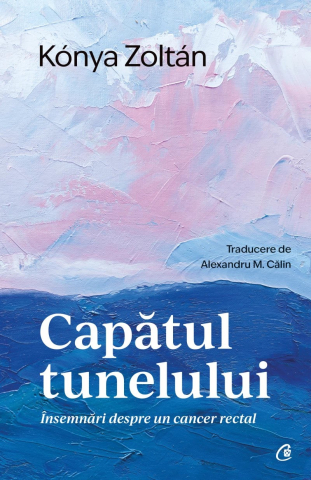 Biografii - Capatul Tunelului, Kónya Zoltán - Editura Curtea Veche