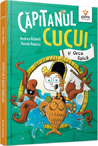 Carti - Capitanul Cucui Si Orca Epica, Andrea Visibelli - Editura Gama