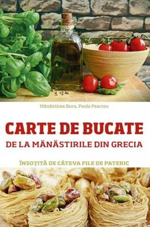 Grupe de varsta - Carte De Bucate De La Manastirile Din Grecia, Paola Psarrou - Editura Sophia