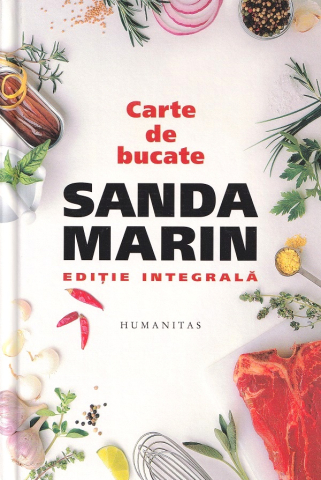 Carti - Carte De Bucate, Sanda Marin - Editura Humanitas