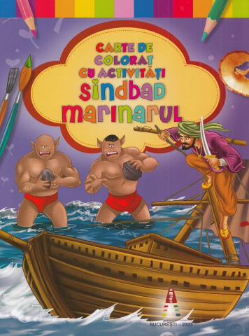 Carte De Colorat Cu Activitati. Sindbad Marinarul,  - Editura Astro