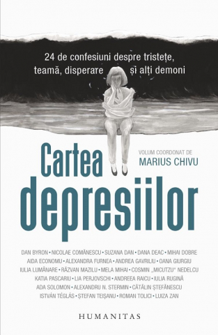 Biografii - Cartea Depresiilor, Marius Chivu - Editura Humanitas
