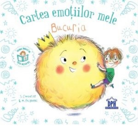 Fictiune - Cartea Emotiilor Mele - Bucuria, Stephanie Couturier - Editura DPH