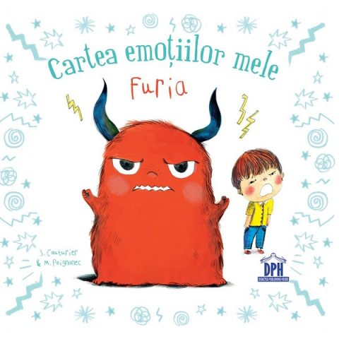 Fictiune - Cartea Emotiilor Mele - Furia, Stephanie Couturier - Editura DPH