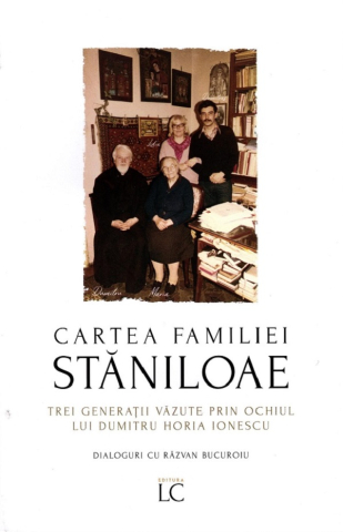 Sophia - Cartea Familiei Staniloae, Dumitru Horia Ionescu - Editura Lumea Credintei