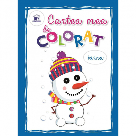 Cartea Mea De Colorat - Iarna,  - Editura DPH