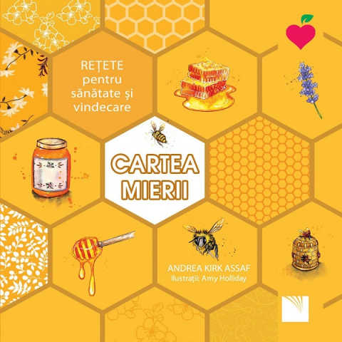 Edituri - Cartea Mierii, Andrea Kirk Assaf - Editura Niculescu