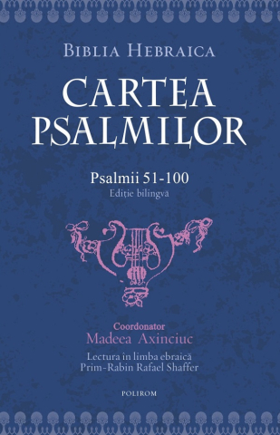 Carti - Cartea Psalmilor. Psalmii 51-100 (Vol Ii),  - Editura Polirom