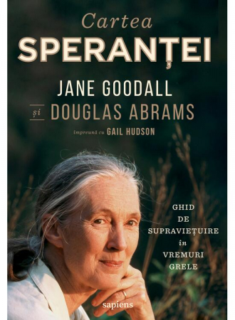 Edituri - Cartea Sperantei, Douglas Abrams, Jane Goodall, Gail Hudson - Editura Art