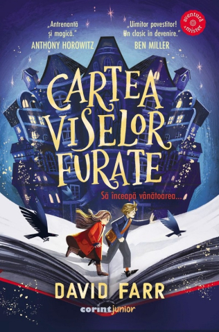 6-8 ani - Cartea Viselor Furate, David Farr - Editura Corint