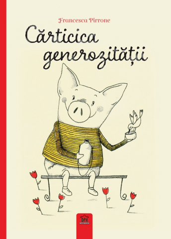 Fictiune - Carticica Generozitatii, Francesca Pirrone - Editura DPH