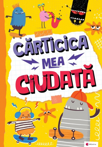 Carti - Carticica Mea Ciudata, - Editura Kreativ