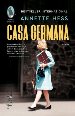 Grupe de varsta - Casa Germana, Annette Hess  - Editura Humanitas Fiction