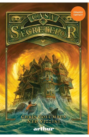Fantasy - Casa Secretelor #1, Chris Columbus, Ned Vizzini - Editura Art