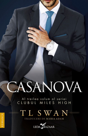Pachete produse - Casanova (Vol.3 Din Seria Clubul Miles High), T L Swan - Editura Leda Bazaar