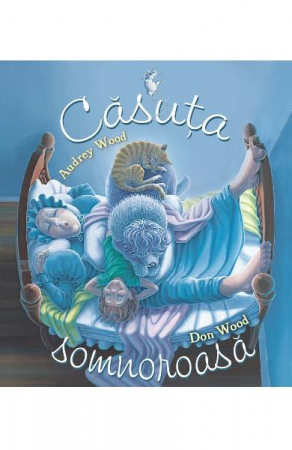 Carti - Casuta Somnoroasa, Audrey Wood - Editura Art
