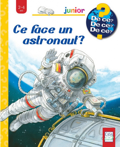 Grupe de varsta - Ce Face Un Astronaut?, Peter Nielander - Editura Casa