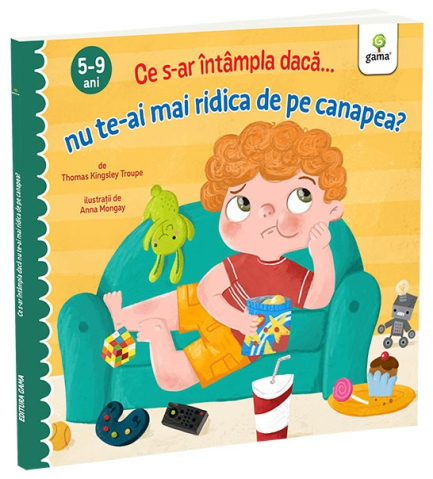 Carti - Ce S-Ar Intampla Daca Nu Te-Ai Mai Ridica De Pe Canapea?,  - Editura Gama