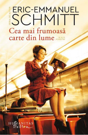 Pachete produse - Cea Mai Frumoasa Carte Din Lume, Eric-Emmanuel Schmitt  - Editura Humanitas