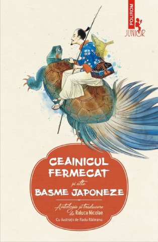 Carti - Ceainicul Fermecat Si Alte Basme Japoneze,  - Editura Polirom