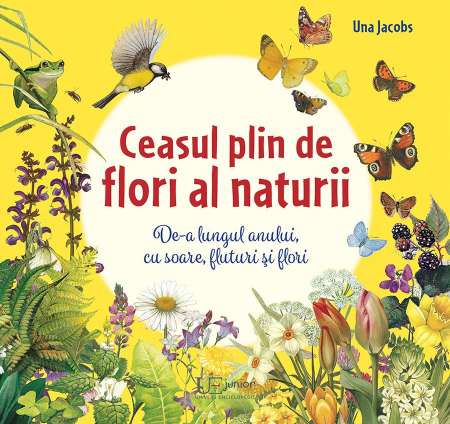 Univers Enciclopedic - Ceasul Plin De Flori Al Naturii, Una Jacobs - Editura Univers Enciclopedic