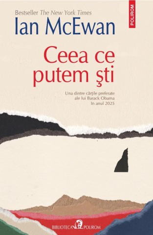 Carti - Ceea Ce Putem Sti, Ian Mcewan - Editura Polirom