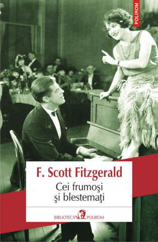 Carti - Cei Frumosi Si Blestemati, F. Scott Fitzgerald - Editura Polirom