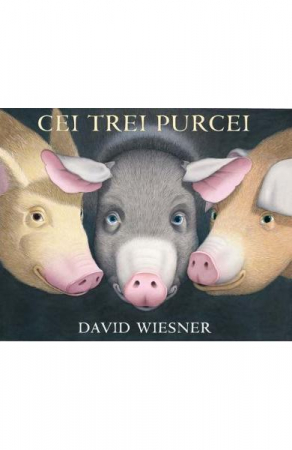 Carti - Cei Trei Purcei, David Wiesner - Editura Art