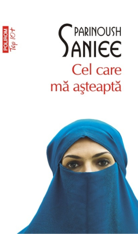 Edituri - Cel Care Ma Asteapta (Top 10), Parinoush Saniee - Editura Polirom