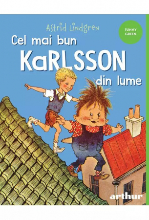 Cel Mai Bun Karlsson Din Lume, Astrid Lindgren - Editura Art