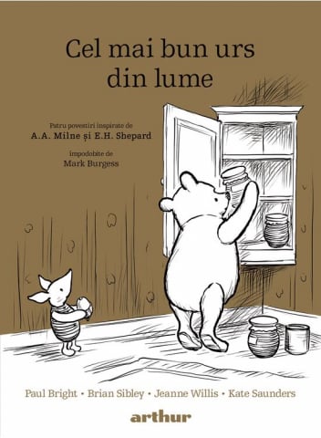 Carti - Cel Mai Bun Urs Din Lume, Brian Sibley, Jeanne Willis, Paul Bright, Kate Saunders - Editura Art
