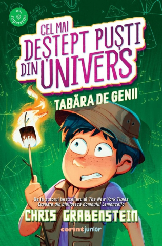 Fictiune - Cel Mai Deștept Puști Din Univers. Tabăra De Genii, Chris Grabenstein - Editura Corint
